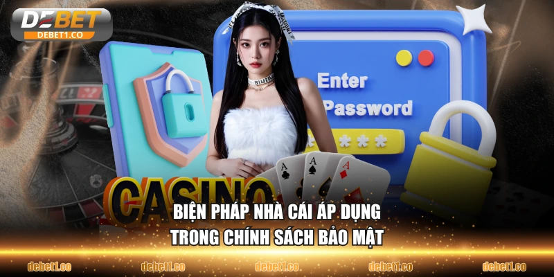 Biện pháp nhà cái áp dụng trong chính sách bảo mật