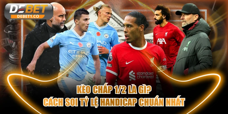 Kèo chấp 1/2